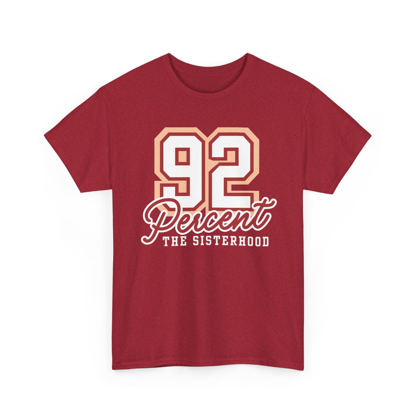92 Percent The Sisterhood Unisex Heavy Cotton Tee