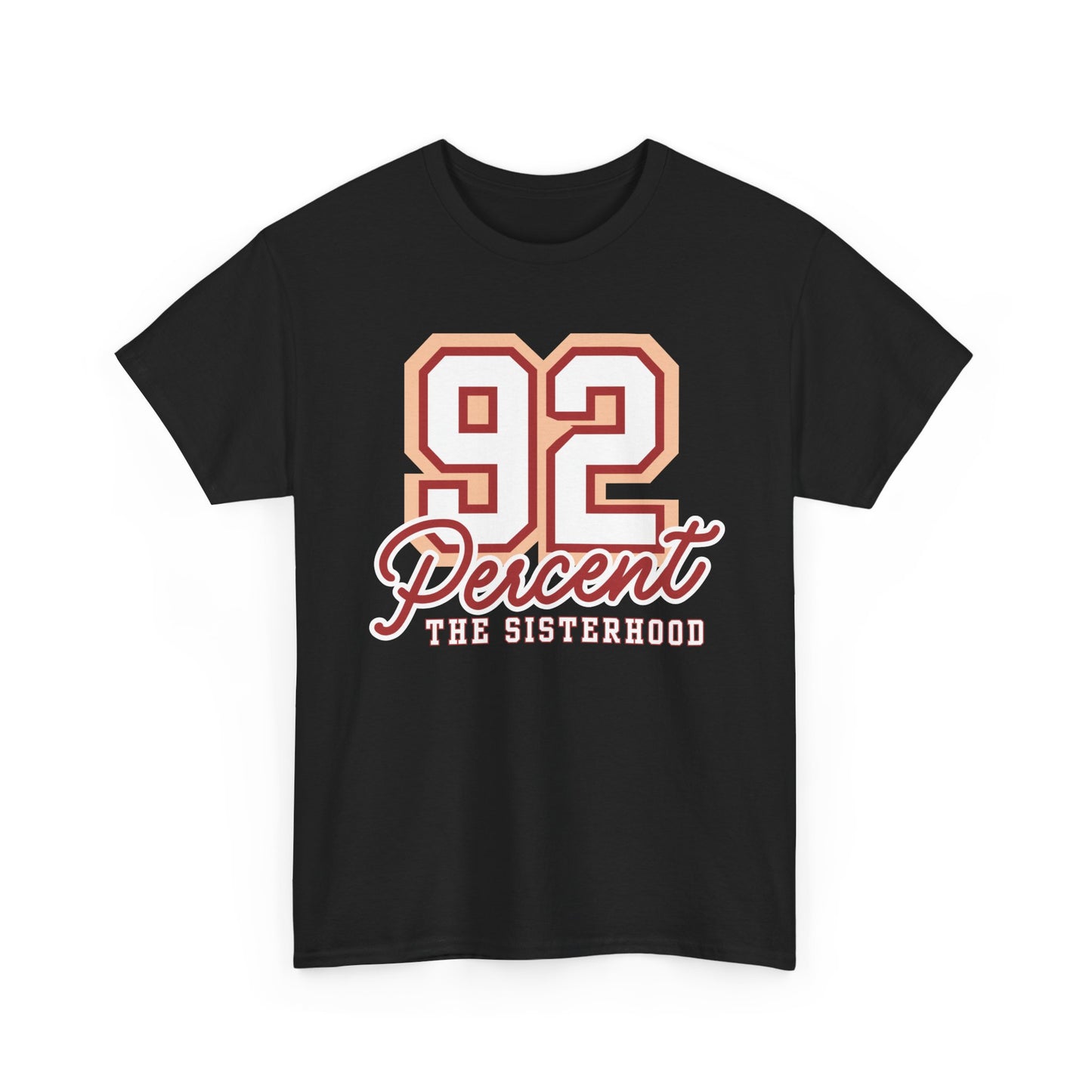 92 Percent The Sisterhood Unisex Heavy Cotton Tee