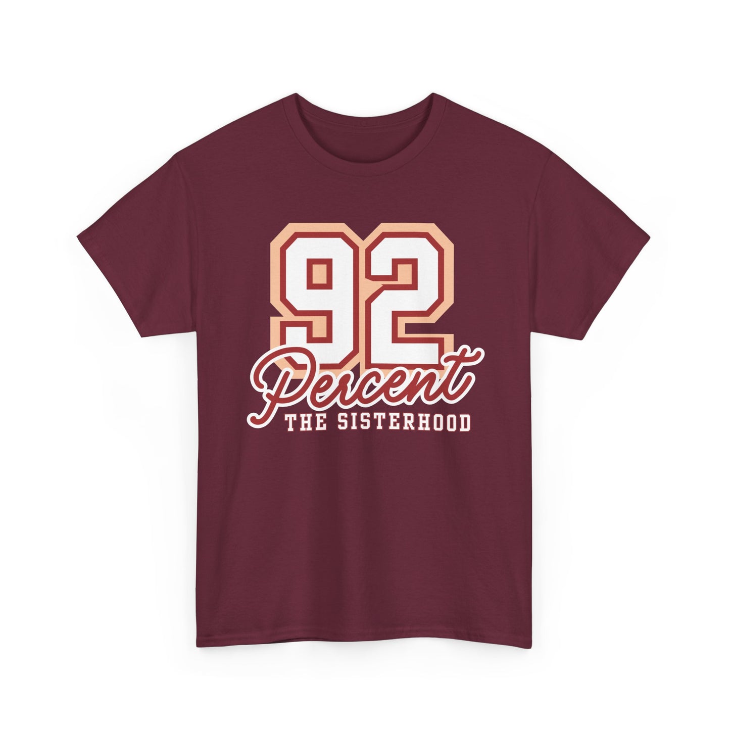 92 Percent The Sisterhood Unisex Heavy Cotton Tee