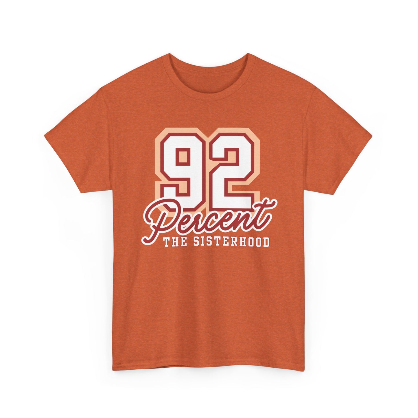 92 Percent The Sisterhood Unisex Heavy Cotton Tee