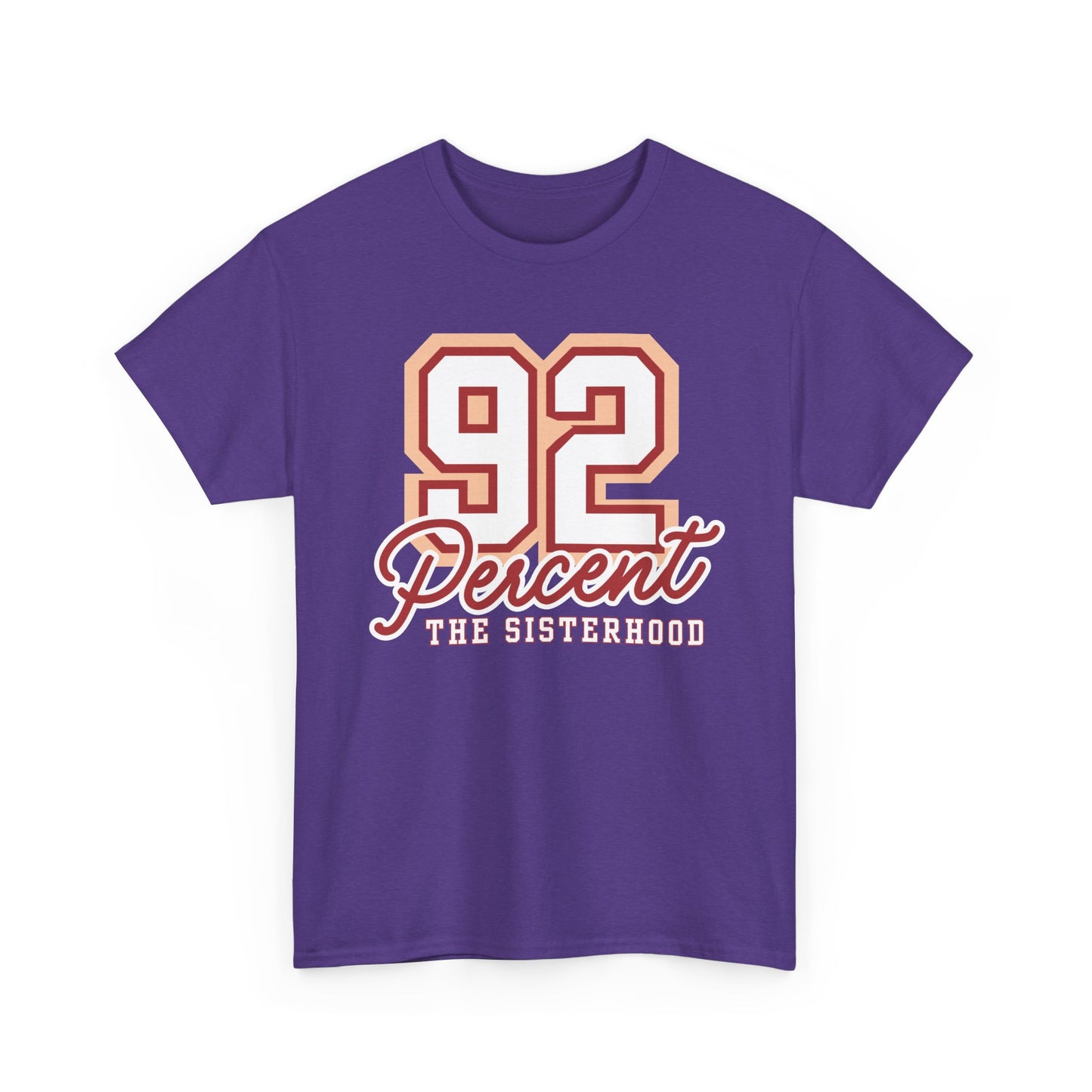92 Percent The Sisterhood Unisex Heavy Cotton Tee
