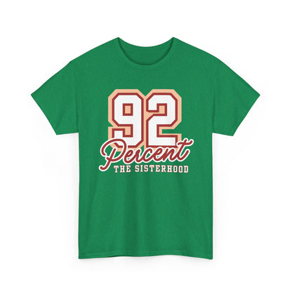92 Percent The Sisterhood Unisex Heavy Cotton Tee