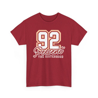 92 Percent The Sisterhood Unisex Heavy Cotton Tee