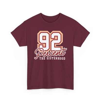 92 Percent The Sisterhood Unisex Heavy Cotton Tee