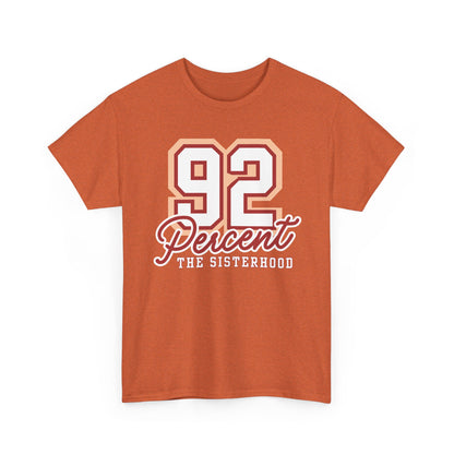 92 Percent The Sisterhood Unisex Heavy Cotton Tee