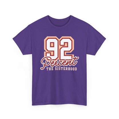 92 Percent The Sisterhood Unisex Heavy Cotton Tee